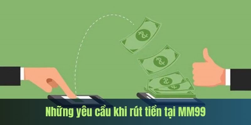 rut-tien-MM99-yeu-cau