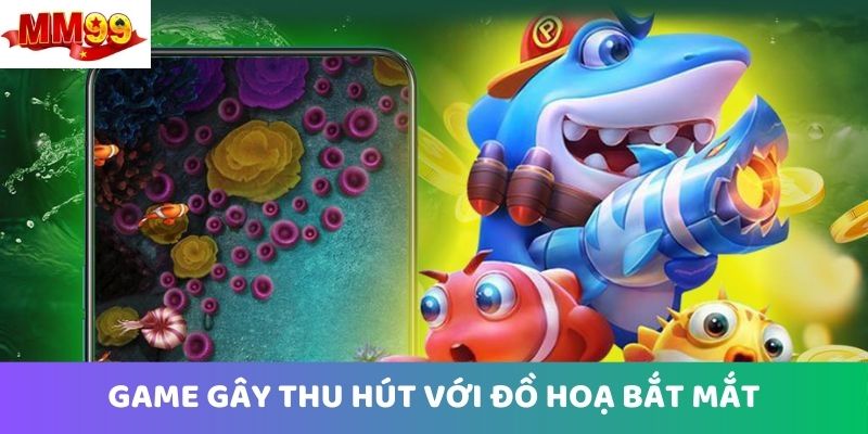 Game Bắn Cá Hay - Chơi Vui, Tiền Thưởng Rủng Rỉnh Tại MM99 2 game-ban-ca-hay-co-do-hoa-dep