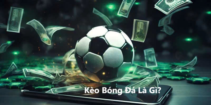 keo-bong-da-la-gi