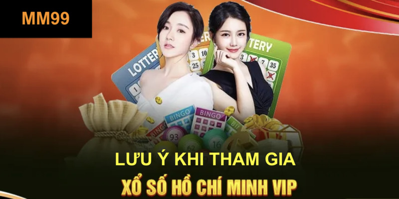 luu-y-khi-tham-gia-xo-so-ho-chi-minh-vip
