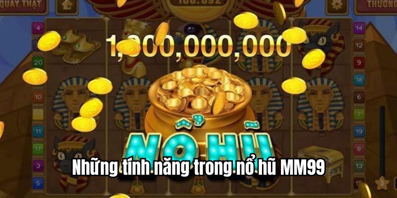 quy-luat-game-no-hu-tinh-nang