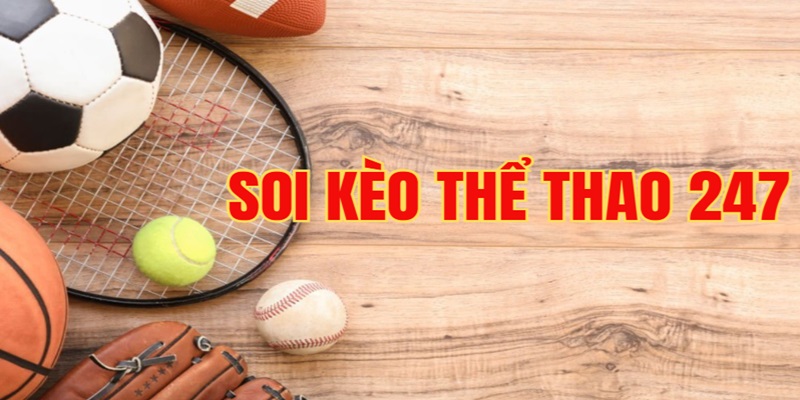 soi-keo-the-thao-247