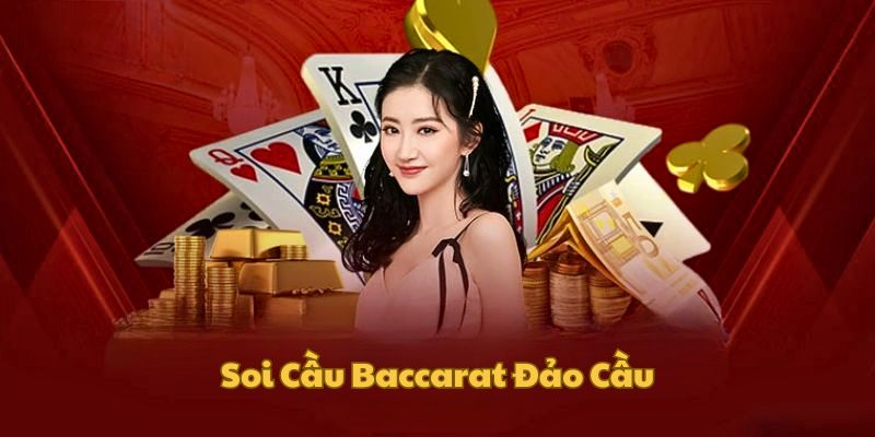 soi-cau-baccarat-dao-cau