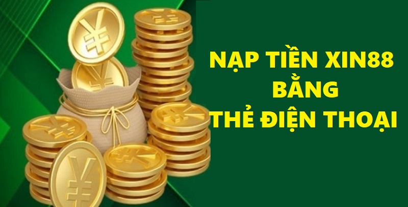 nap-tien-xin88-bang-the-dien-thoai