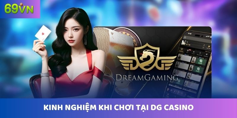kinh-nghiem-choi-tai-dg-casino