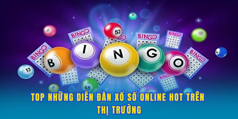 top-nhung-dien-dan-xo-so-online