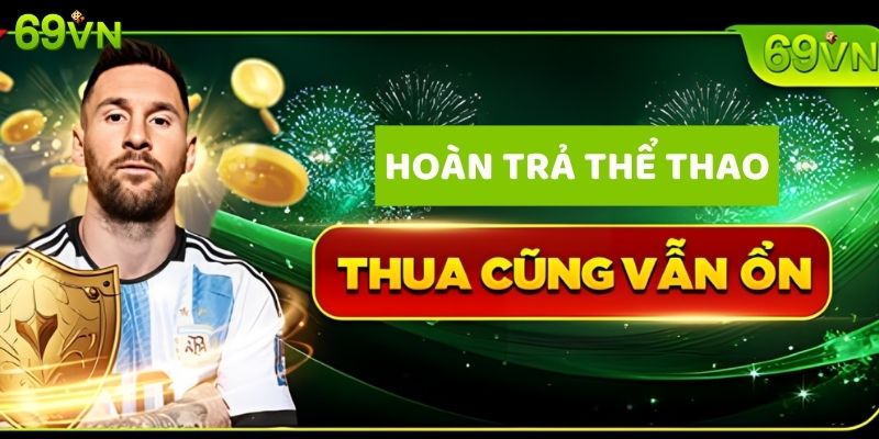 uu-dai-hoan-tra-the-thao-len-den-28-trieu